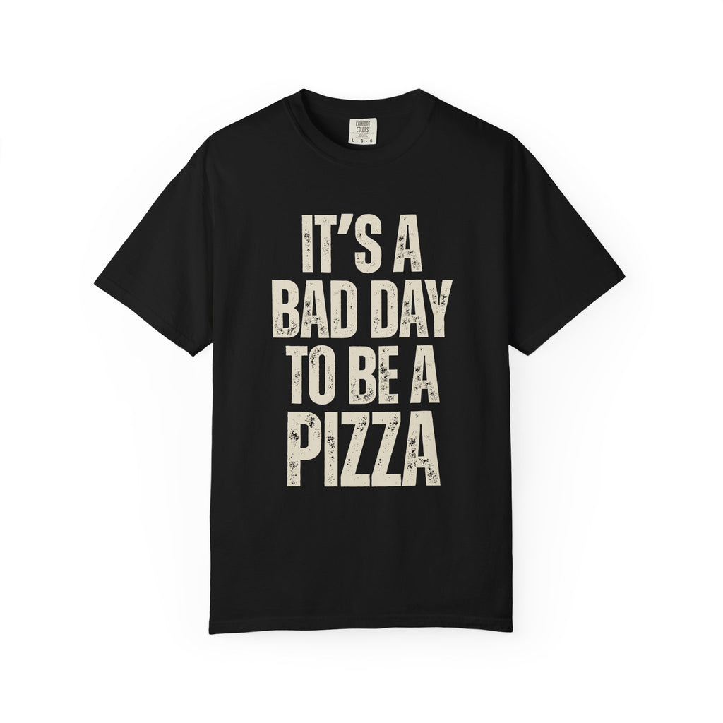 Bad Day Pizza Tee