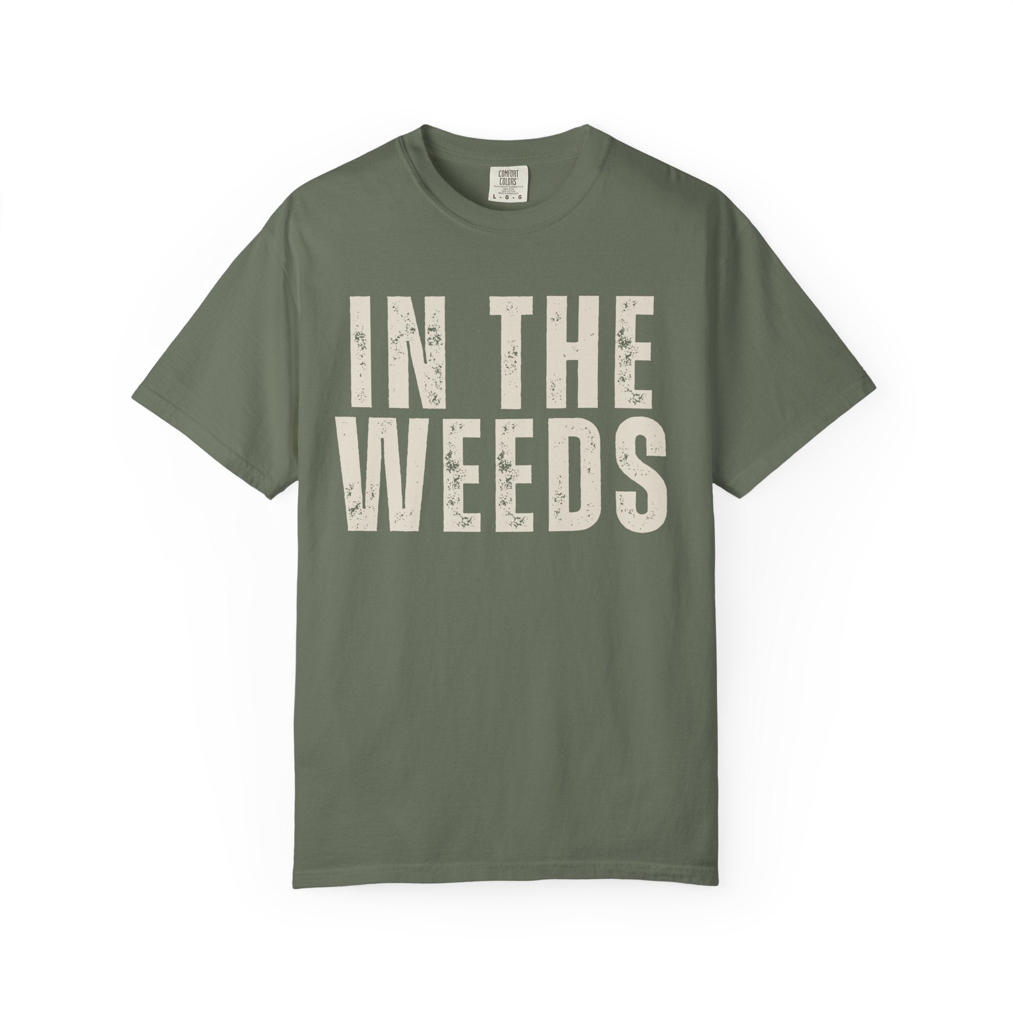 In The Weeds Tee
