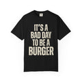 Bad Day Burger Tee