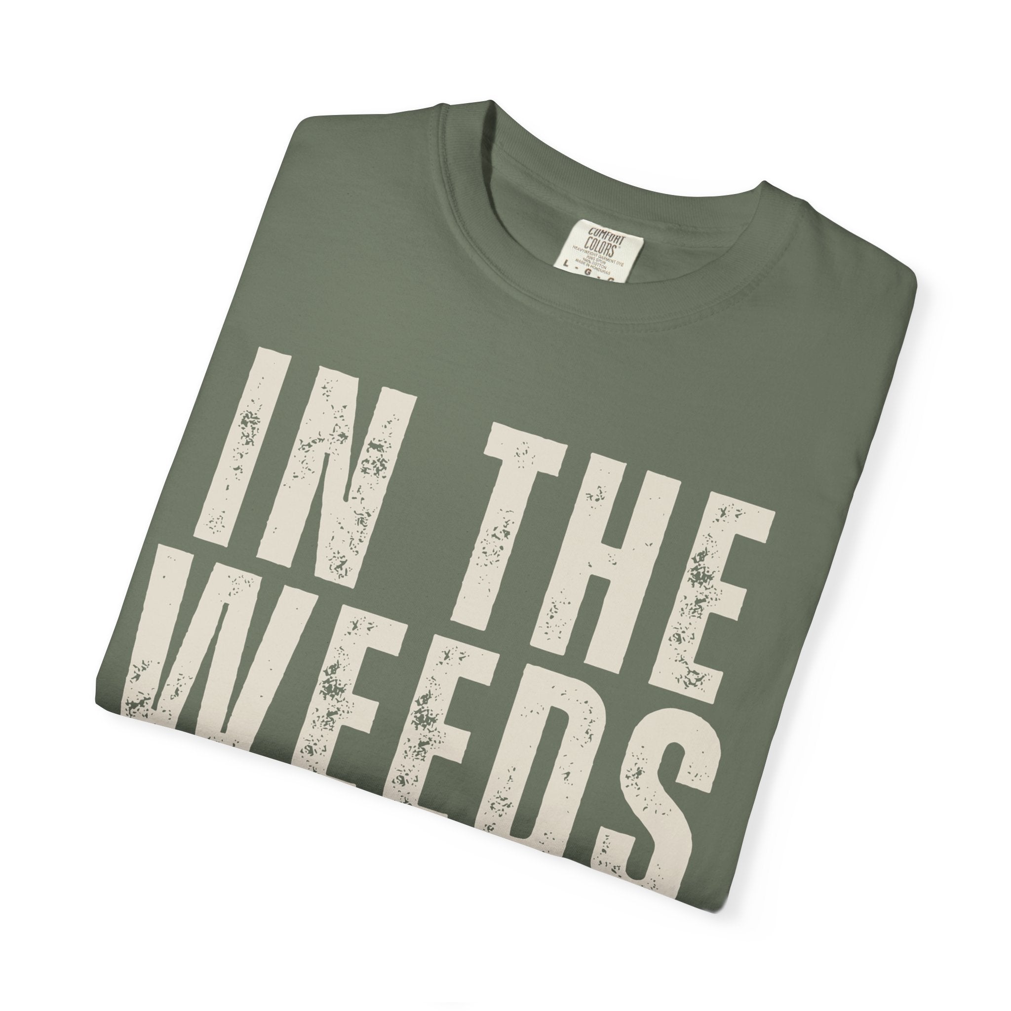 In The Weeds Tee